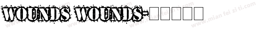Wounds Wounds字体转换